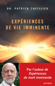 Expériences de vie imminentes - Dr Patrick Thieillier